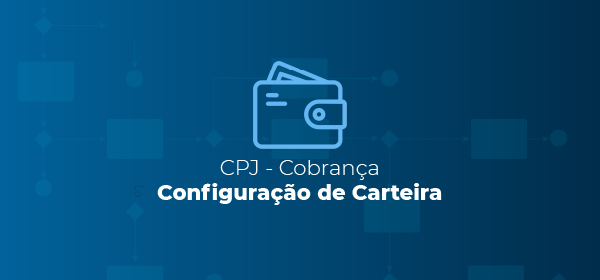 CPJ Cobrança | Configuração Carteira